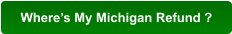 Where’s My Michigan Refund ?